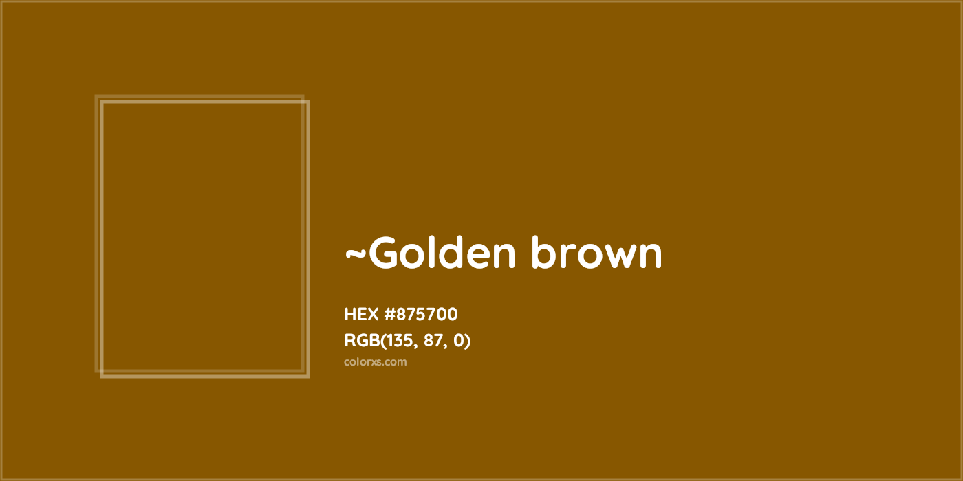 HEX #875700 Color Name, Color Code, Palettes, Similar Paints, Images