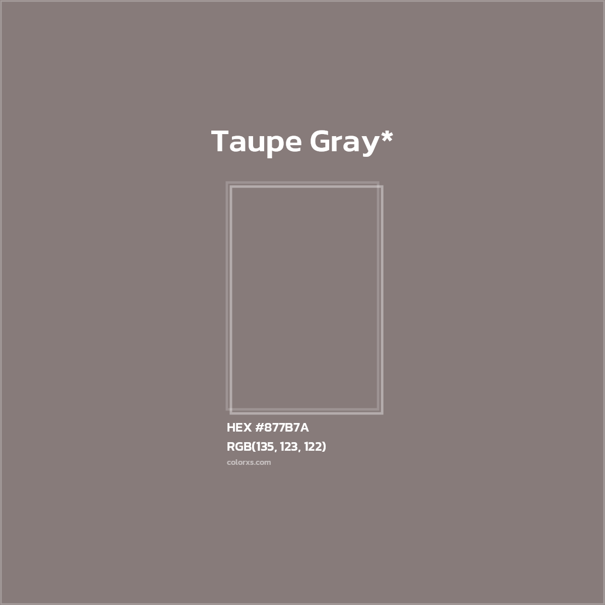 HEX #877B7A Color Name, Color Code, Palettes, Similar Paints, Images