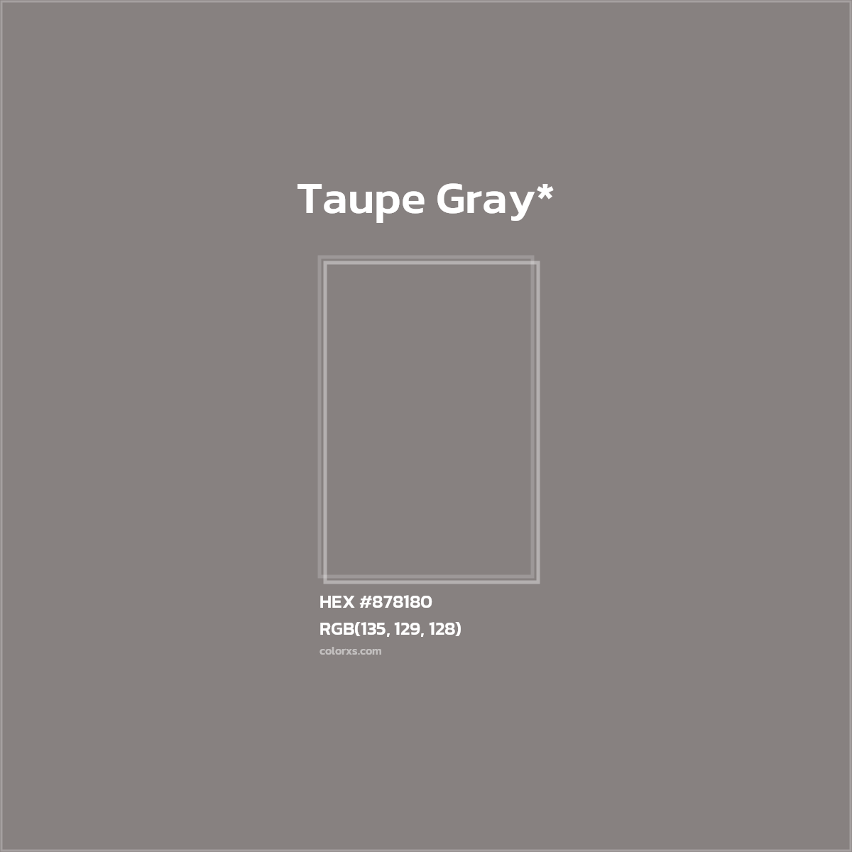 HEX #878180 Color Name, Color Code, Palettes, Similar Paints, Images