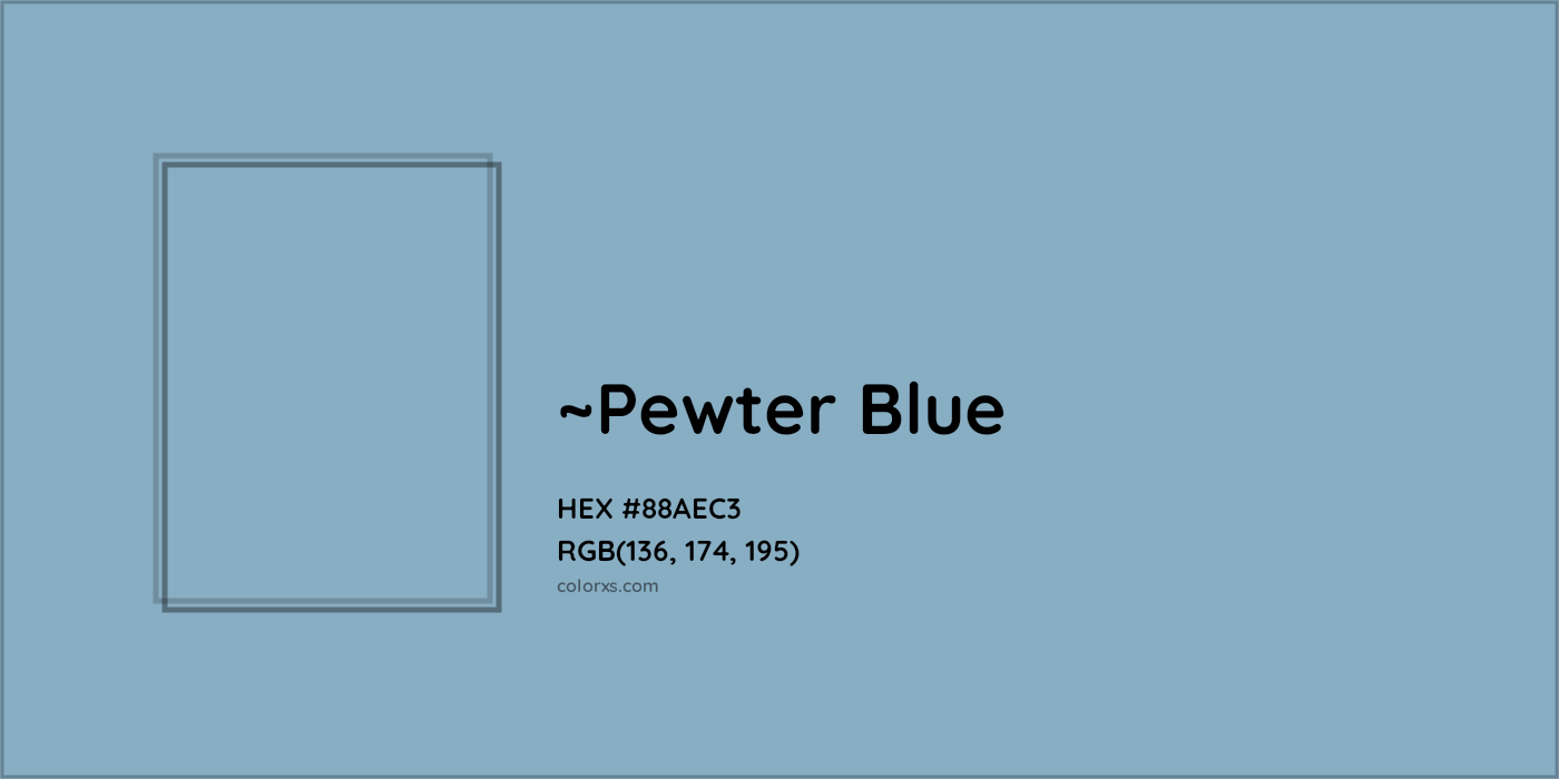 HEX #88AEC3 Color Name, Color Code, Palettes, Similar Paints, Images