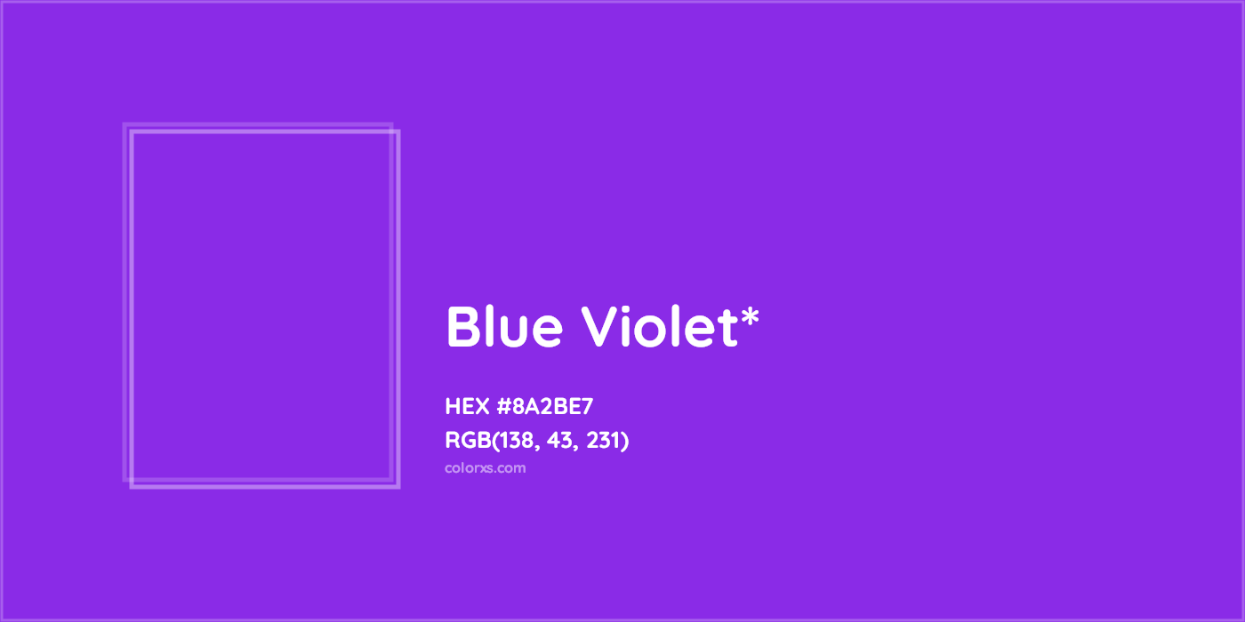 HEX #8A2BE7 Color Name, Color Code, Palettes, Similar Paints, Images