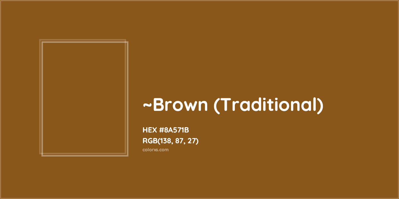 HEX #8A571B Color Name, Color Code, Palettes, Similar Paints, Images