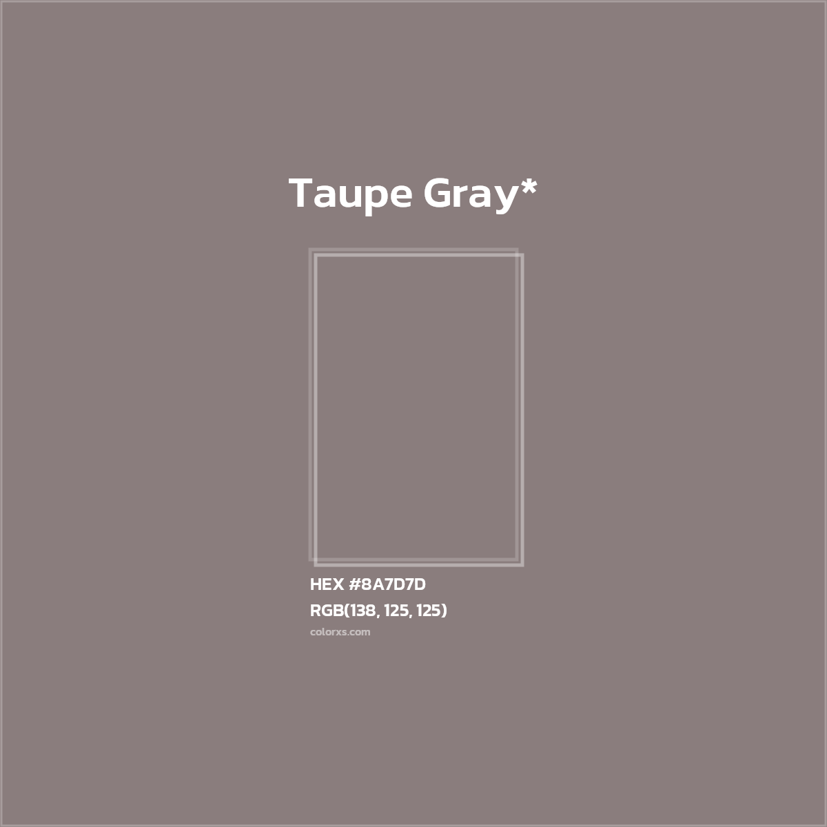HEX #8A7D7D Color Name, Color Code, Palettes, Similar Paints, Images