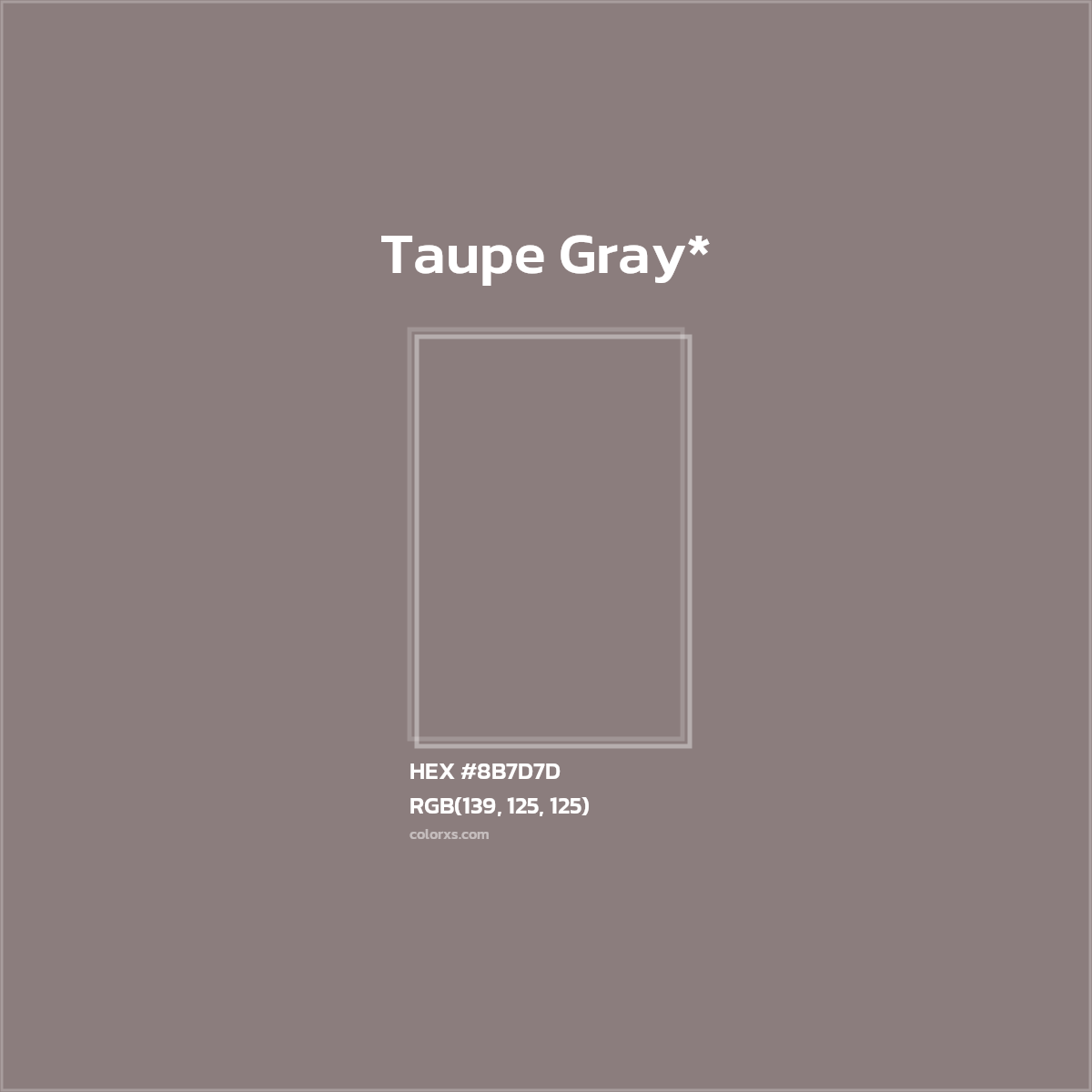 HEX #8B7D7D Color Name, Color Code, Palettes, Similar Paints, Images