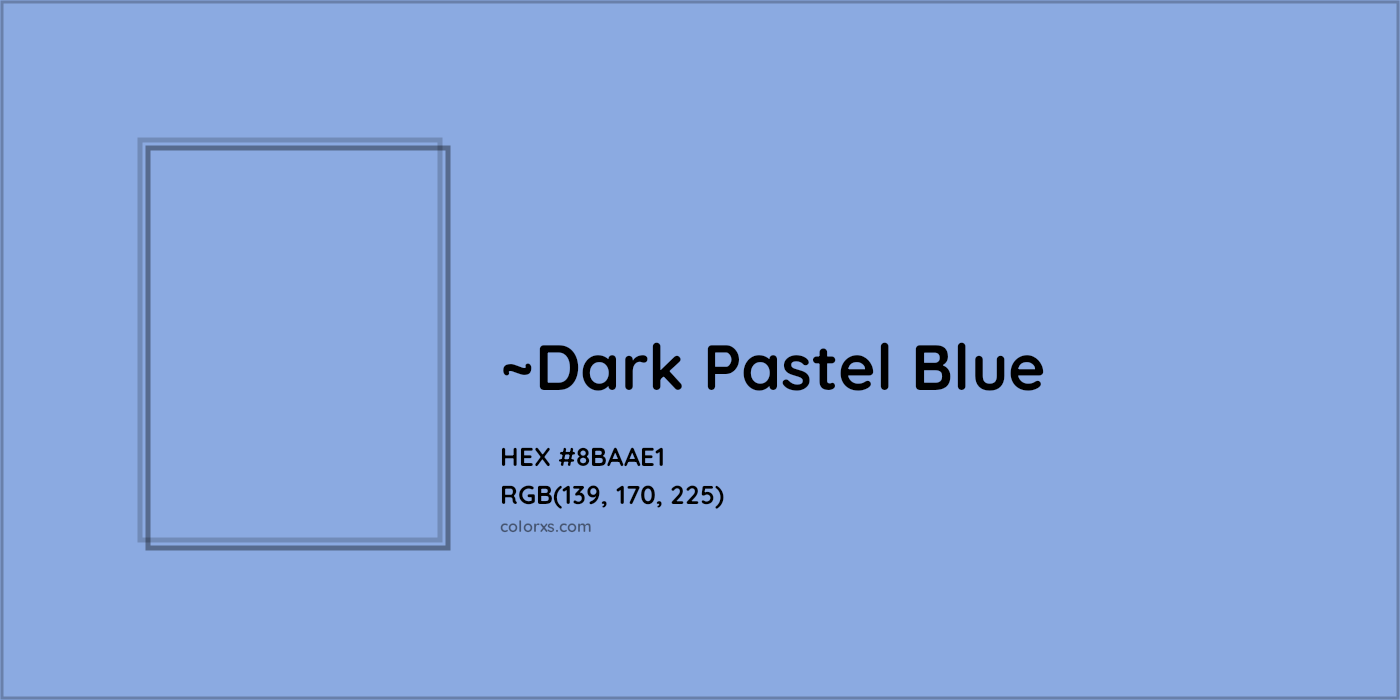 HEX #8BAAE1 Color Name, Color Code, Palettes, Similar Paints, Images
