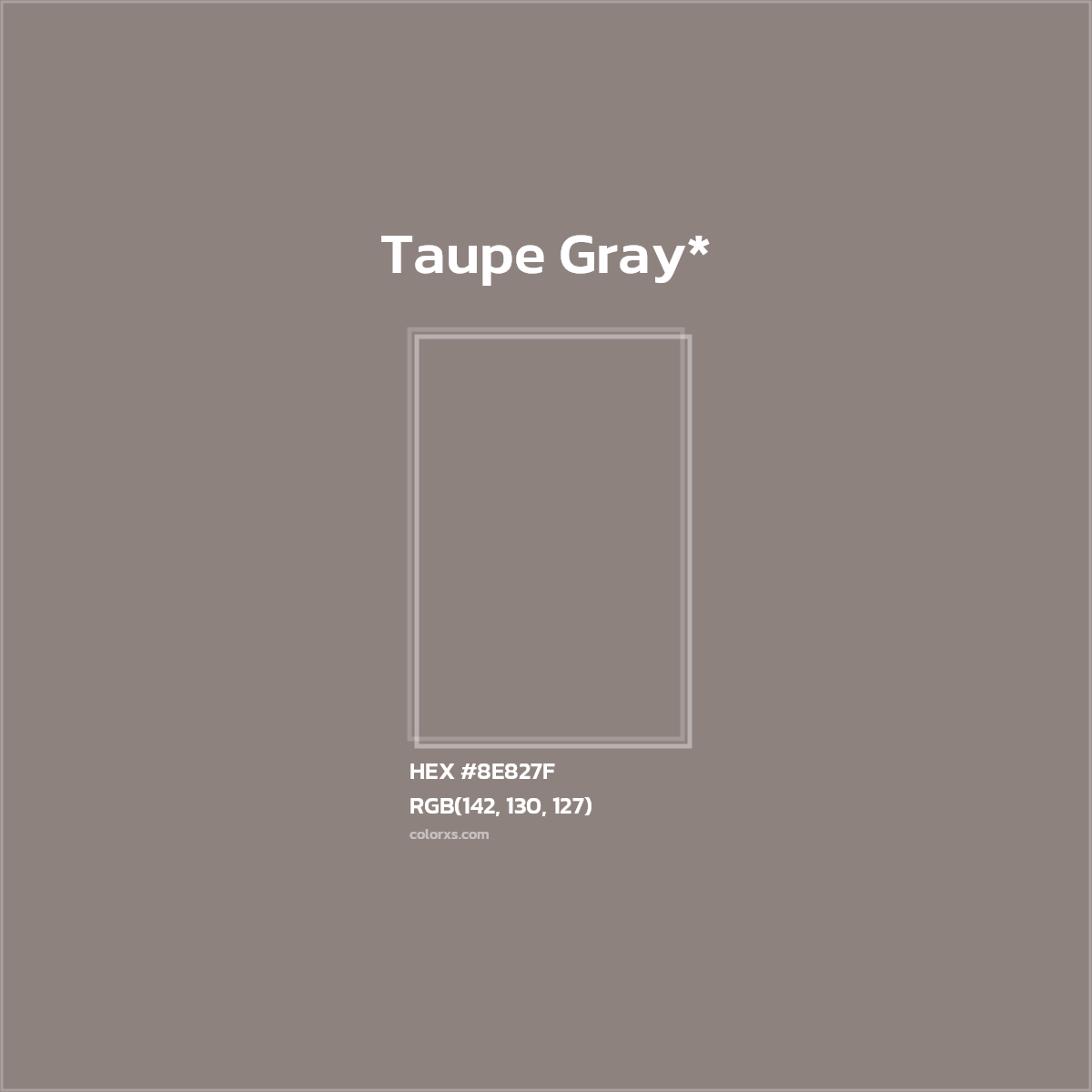HEX #8E827F Color Name, Color Code, Palettes, Similar Paints, Images