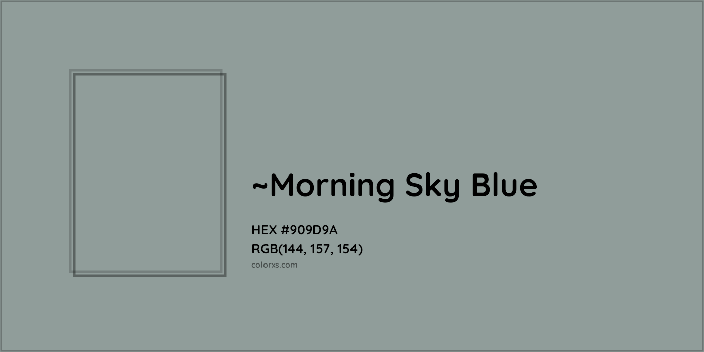 HEX #909D9A Color Name, Color Code, Palettes, Similar Paints, Images