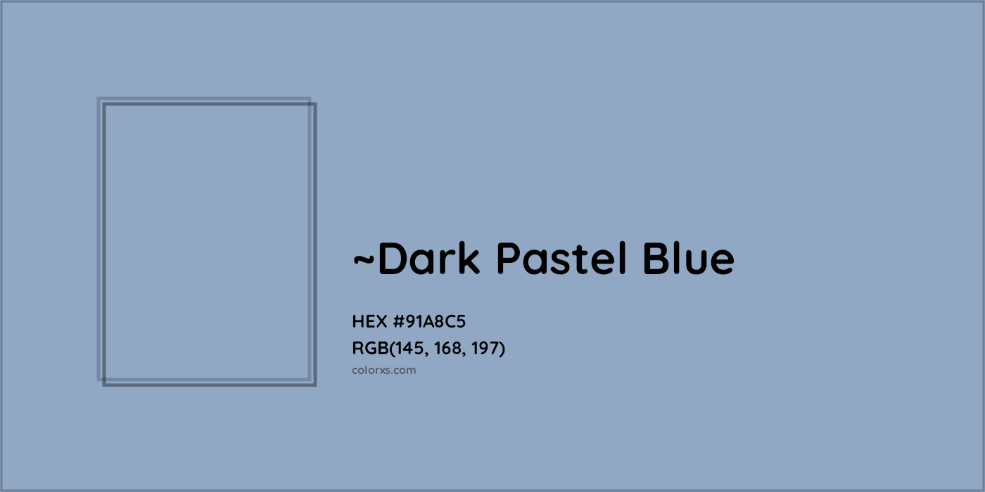 HEX #91A8C5 Color Name, Color Code, Palettes, Similar Paints, Images