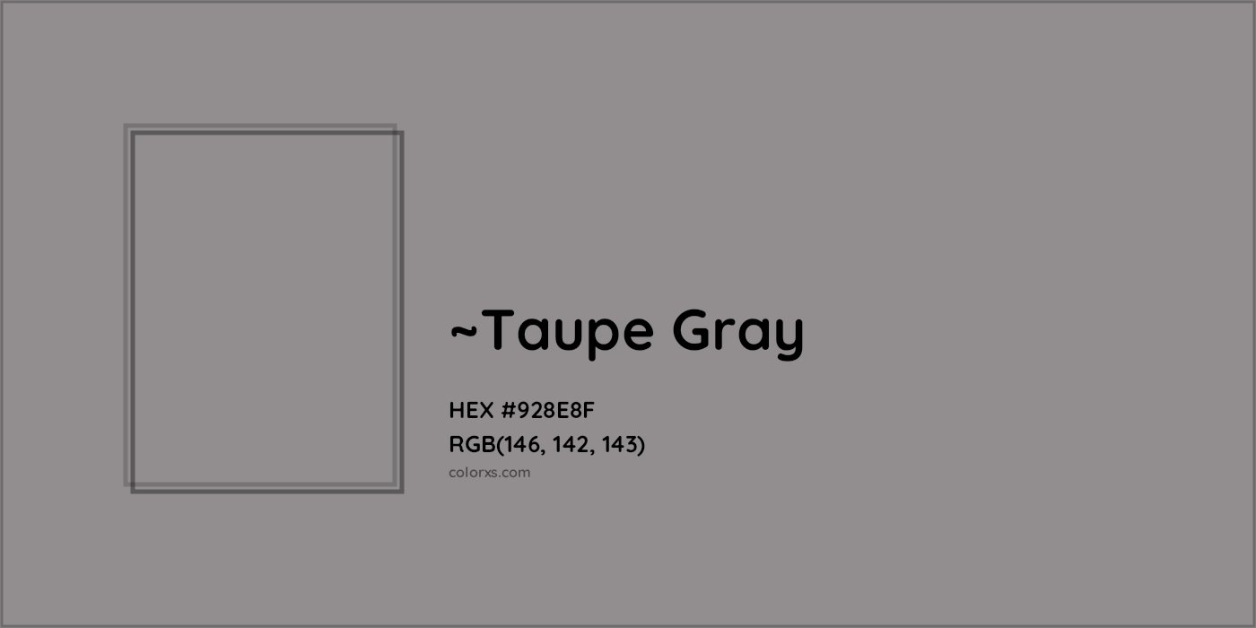 HEX #928E8F Color Name, Color Code, Palettes, Similar Paints, Images