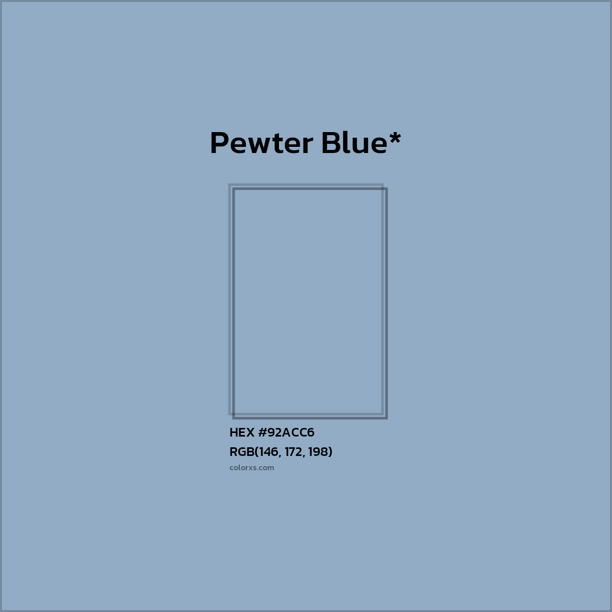 HEX #92ACC6 Color Name, Color Code, Palettes, Similar Paints, Images