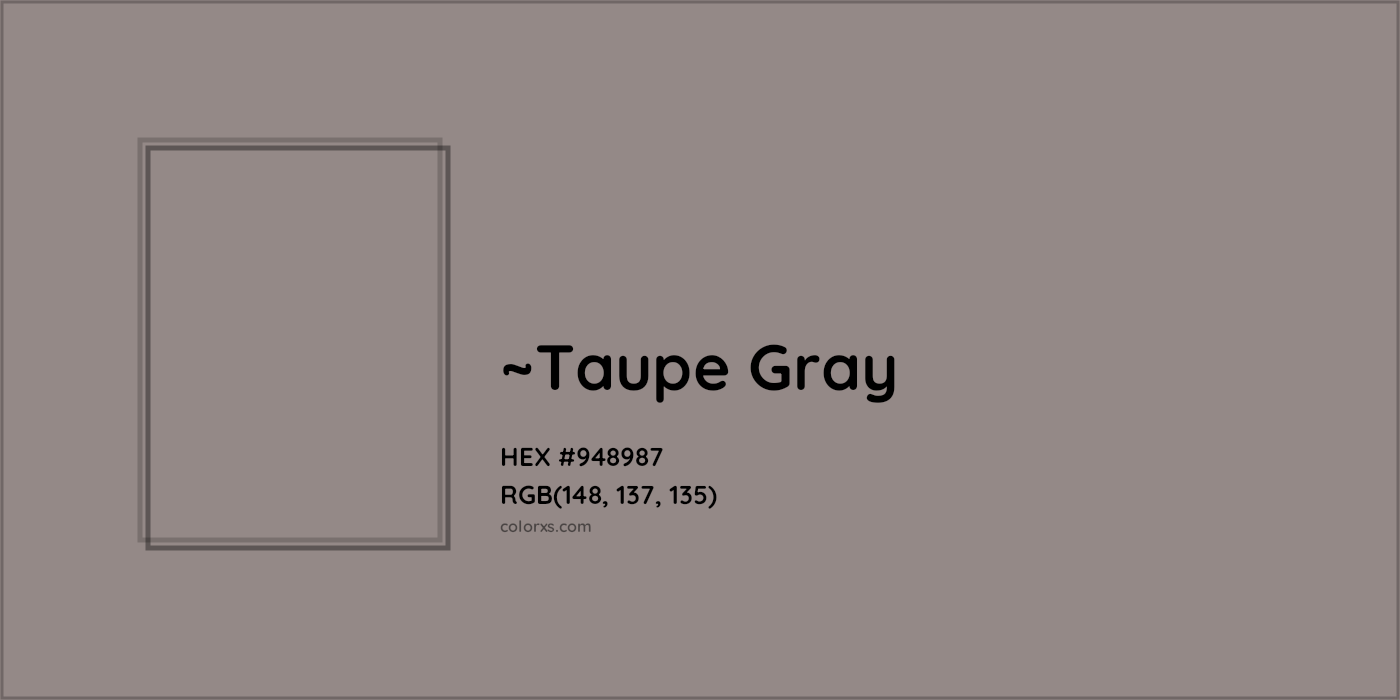 HEX #948987 Color Name, Color Code, Palettes, Similar Paints, Images