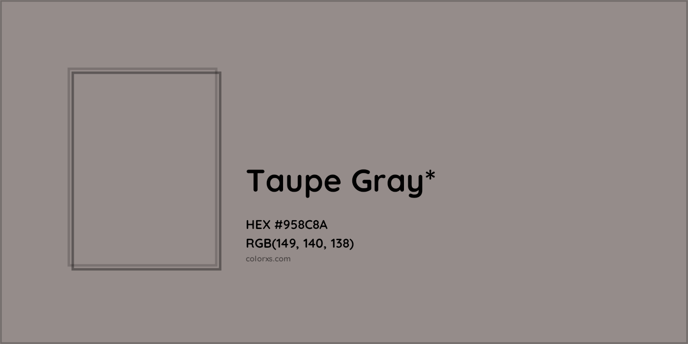 HEX #958C8A Color Name, Color Code, Palettes, Similar Paints, Images