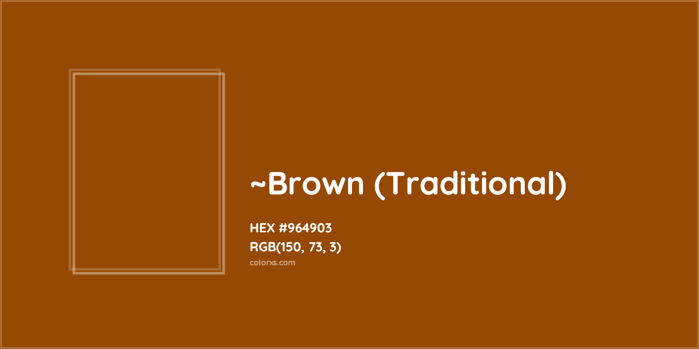 HEX #964903 Color Name, Color Code, Palettes, Similar Paints, Images