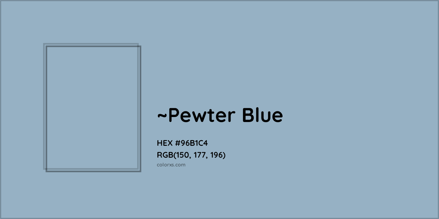 HEX #96B1C4 Color Name, Color Code, Palettes, Similar Paints, Images