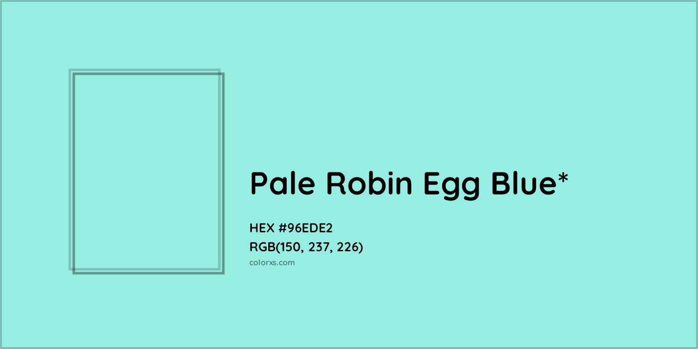 HEX #96EDE2 Color Name, Color Code, Palettes, Similar Paints, Images