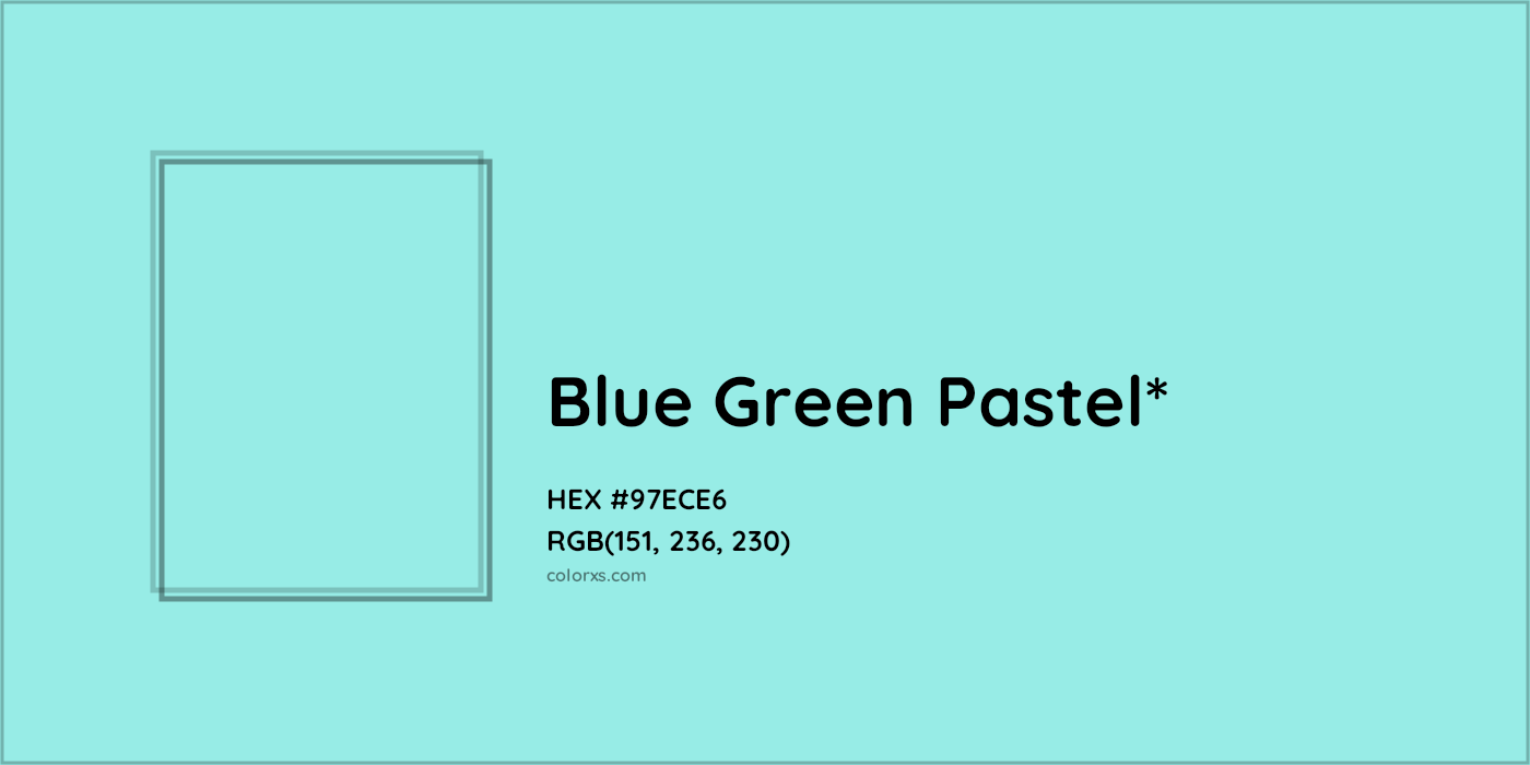 HEX #97ECE6 Color Name, Color Code, Palettes, Similar Paints, Images