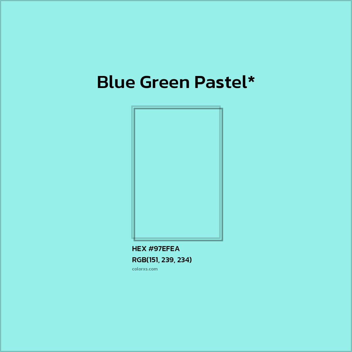 HEX #97EFEA Color Name, Color Code, Palettes, Similar Paints, Images