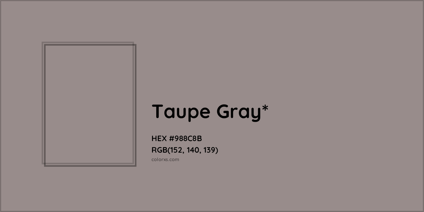 HEX #988C8B Color Name, Color Code, Palettes, Similar Paints, Images