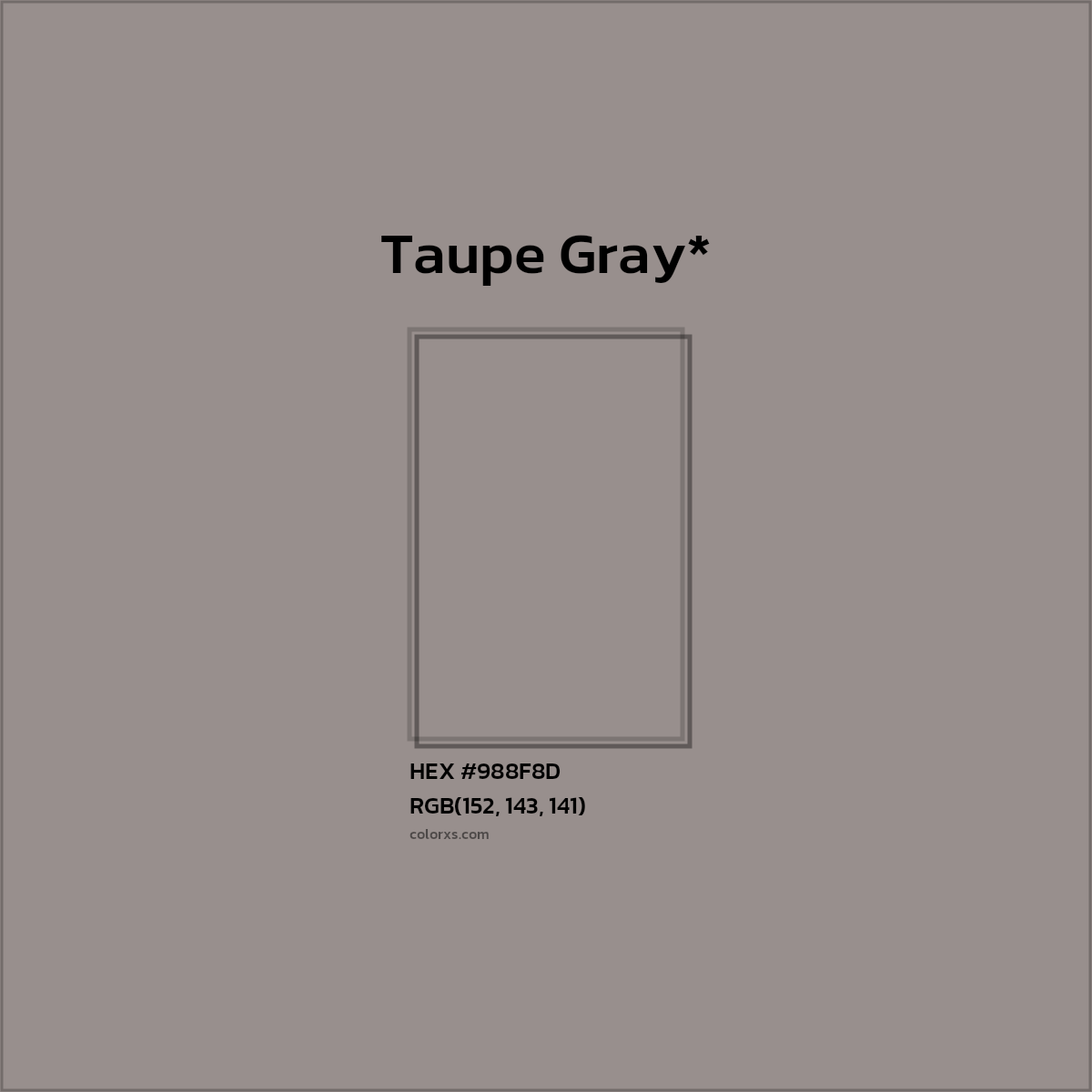 HEX #988F8D Color Name, Color Code, Palettes, Similar Paints, Images
