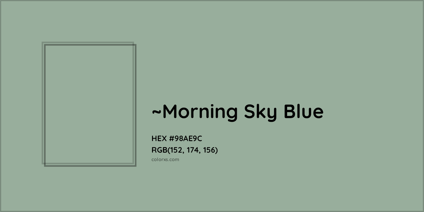 HEX #98AE9C Color Name, Color Code, Palettes, Similar Paints, Images