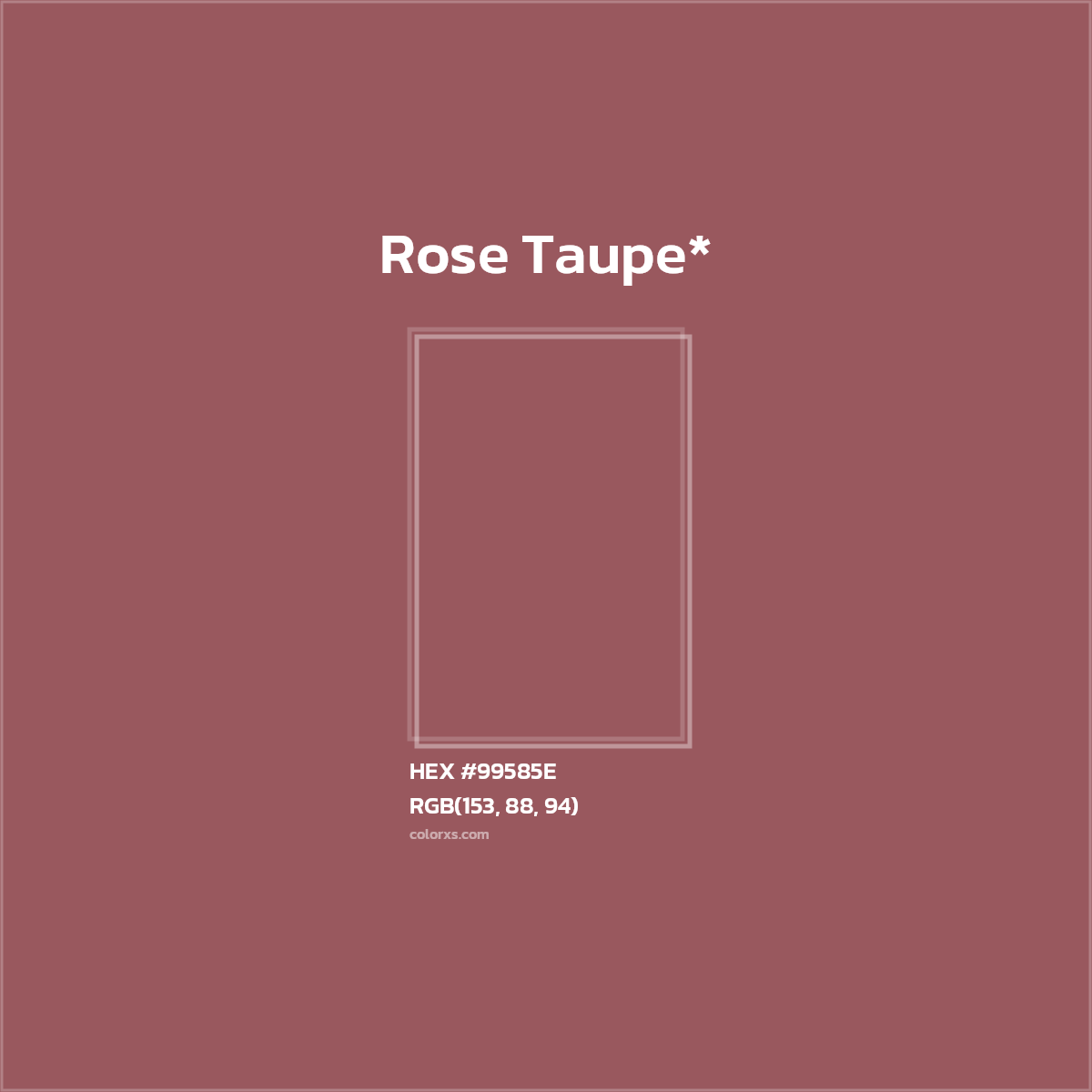 HEX #99585E Color Name, Color Code, Palettes, Similar Paints, Images