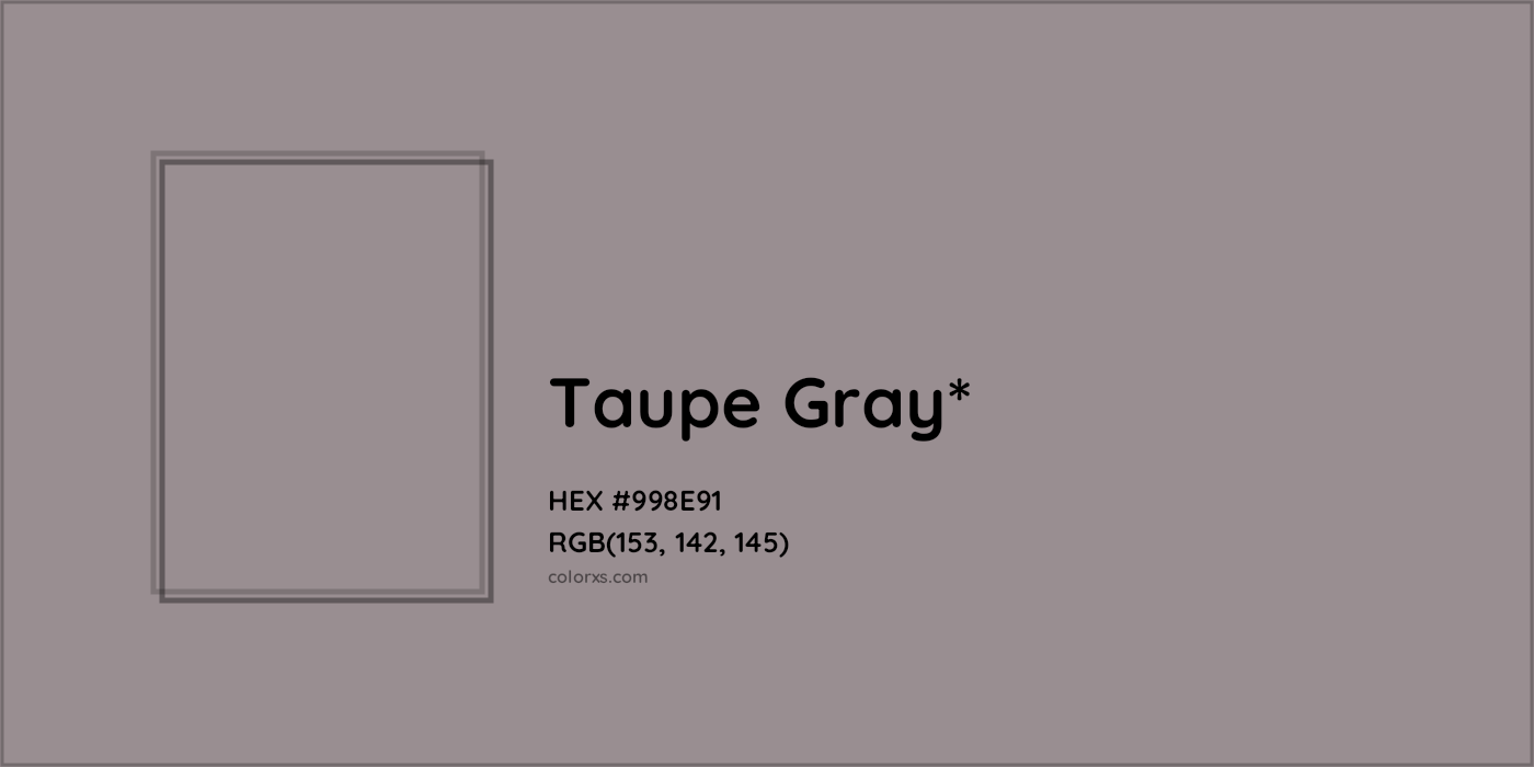 HEX #998E91 Color Name, Color Code, Palettes, Similar Paints, Images