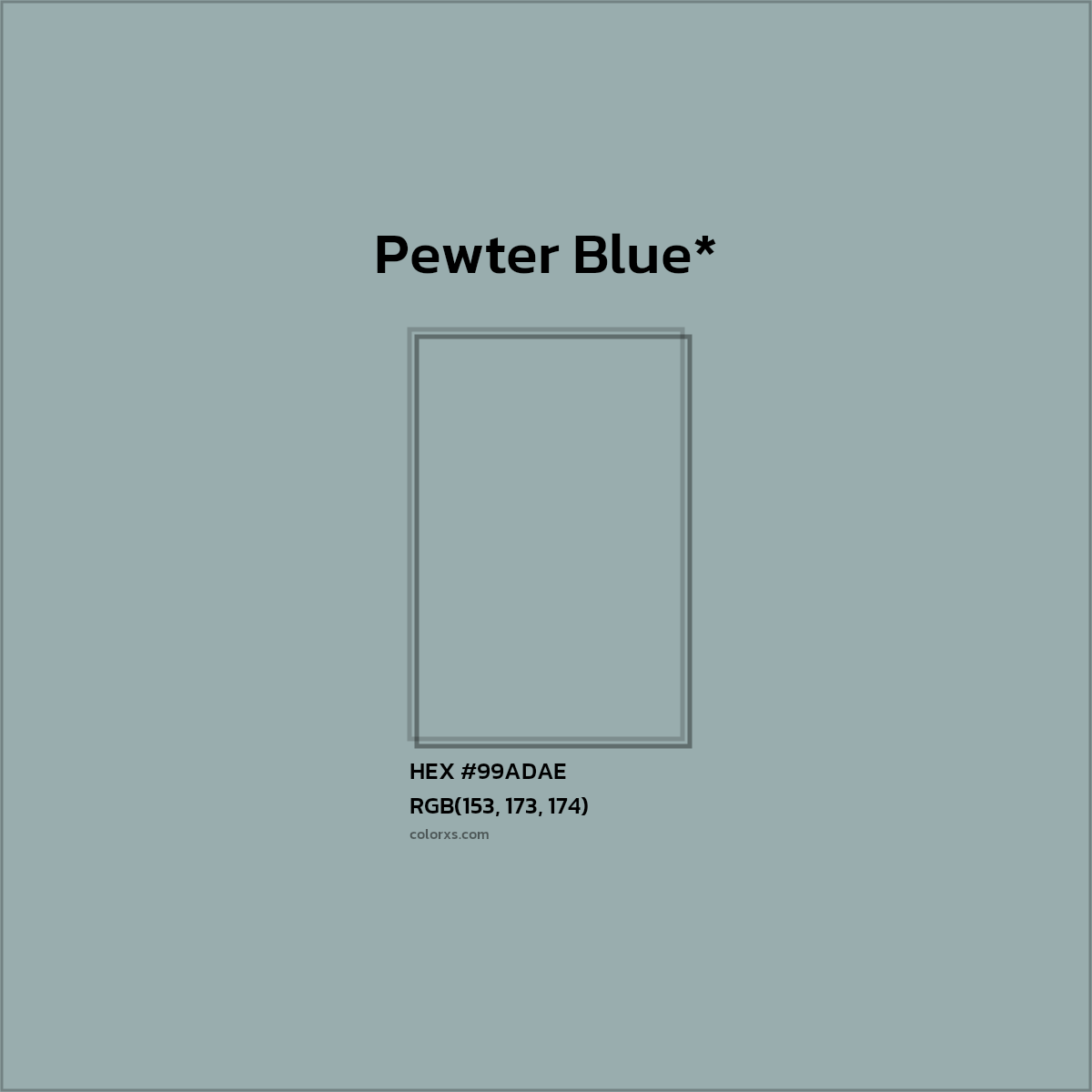 HEX #99ADAE Color Name, Color Code, Palettes, Similar Paints, Images