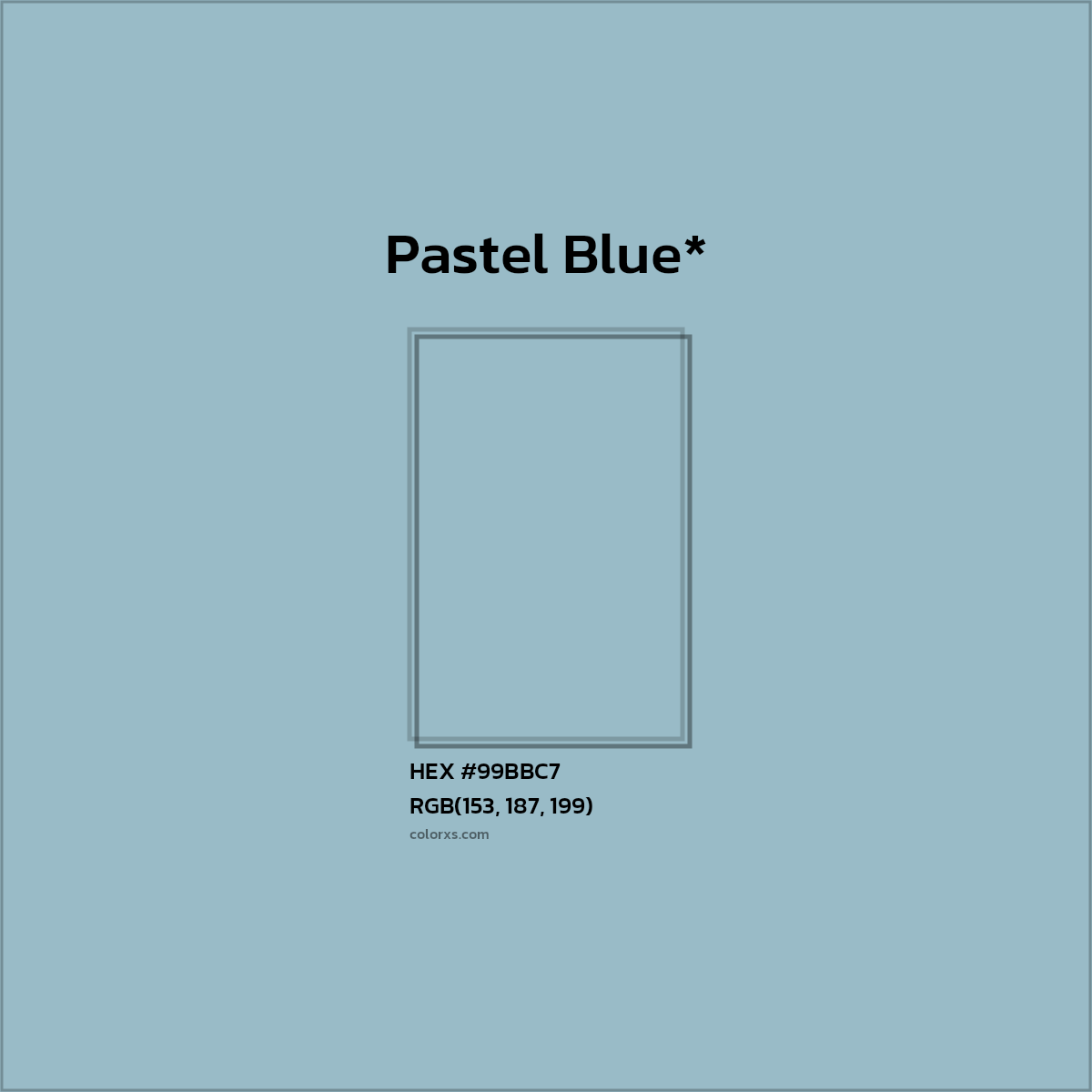 HEX #99BBC7 Color Name, Color Code, Palettes, Similar Paints, Images