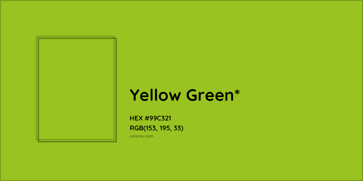 HEX #99C321 Color Name, Color Code, Palettes, Similar Paints, Images