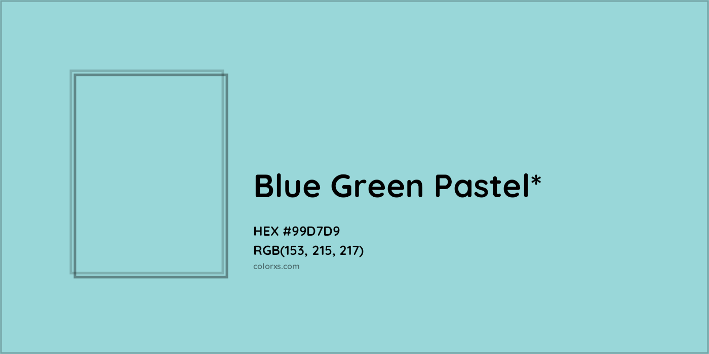 HEX #99D7D9 Color Name, Color Code, Palettes, Similar Paints, Images