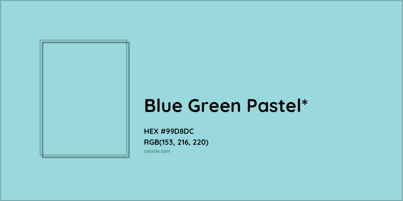 HEX #99D8DC Color Name, Color Code, Palettes, Similar Paints, Images