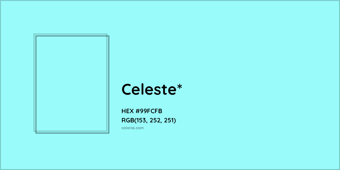 HEX #99FCFB Color Name, Color Code, Palettes, Similar Paints, Images