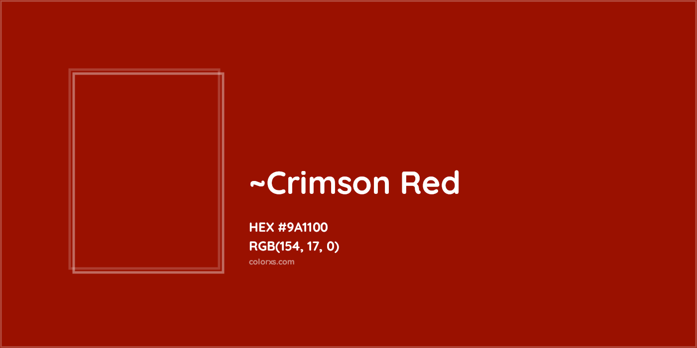 HEX #9A1100 Color Name, Color Code, Palettes, Similar Paints, Images