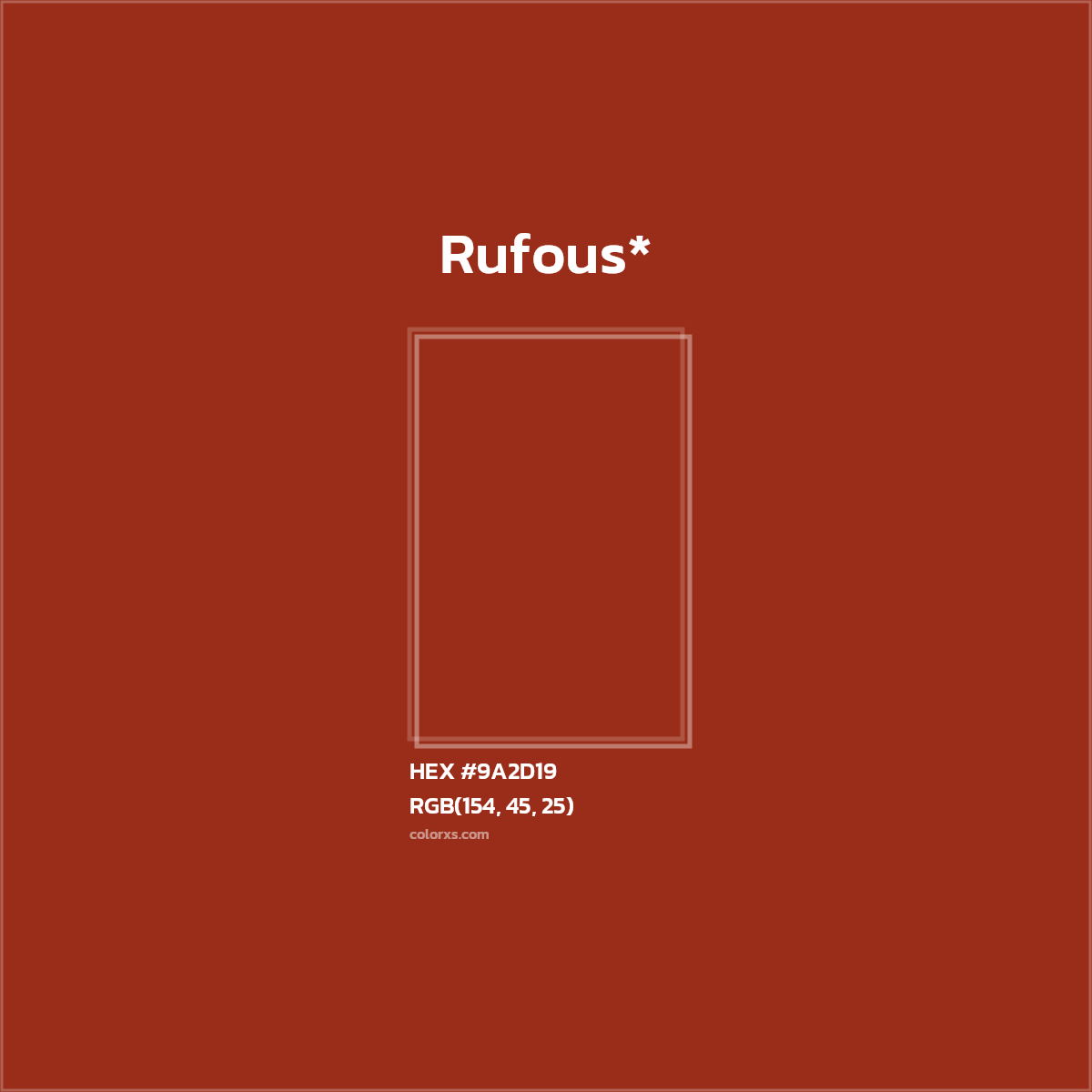 HEX #9A2D19 Color Name, Color Code, Palettes, Similar Paints, Images