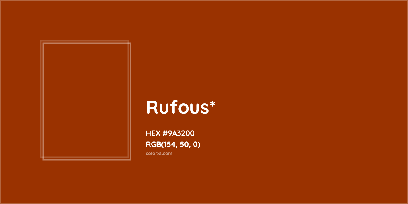 HEX #9A3200 Color Name, Color Code, Palettes, Similar Paints, Images