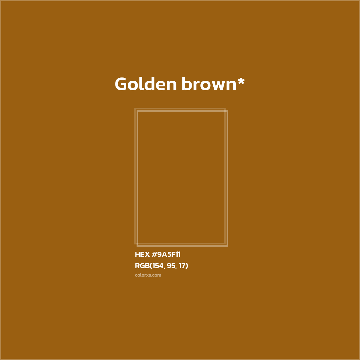 HEX #9A5F11 Color Name, Color Code, Palettes, Similar Paints, Images