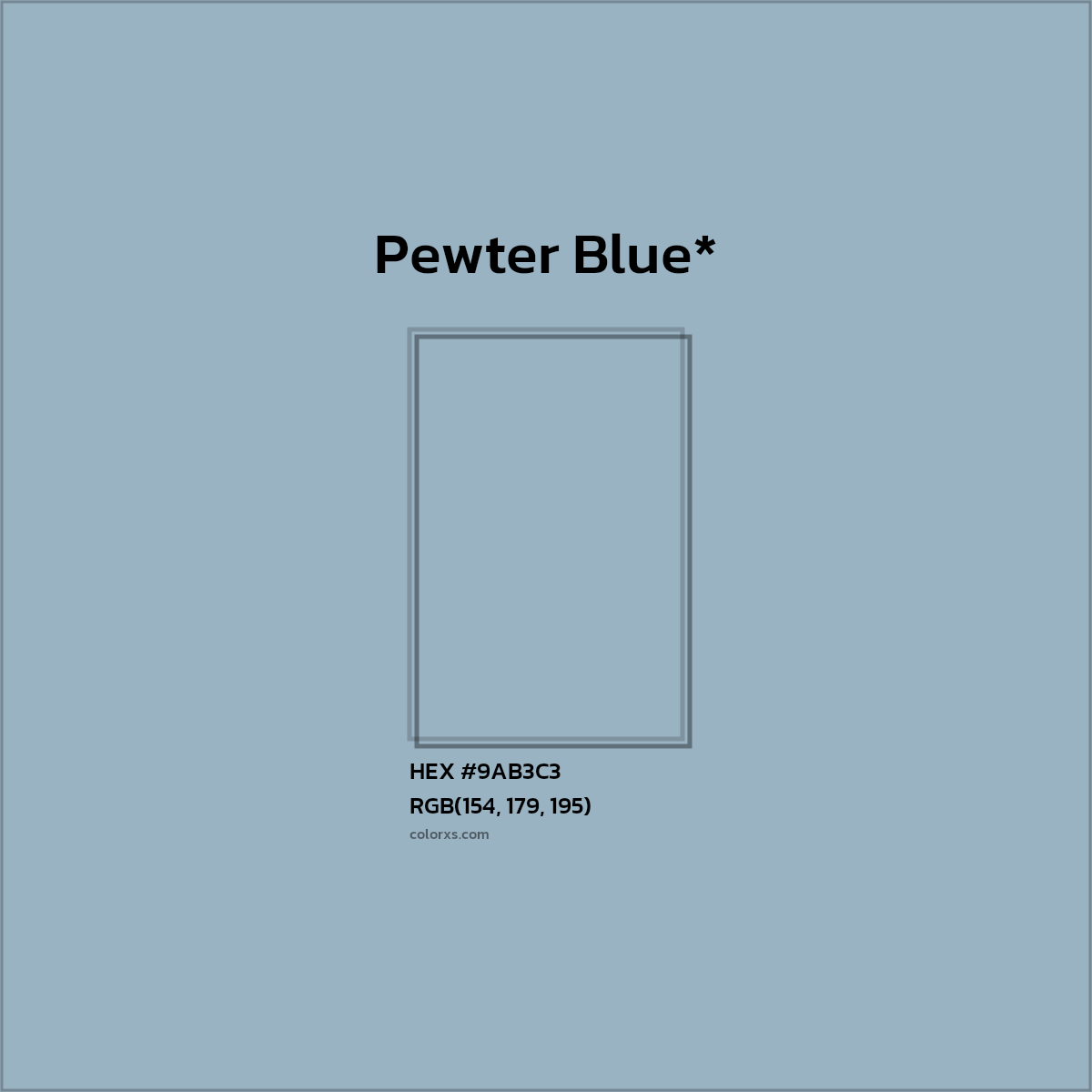 HEX #9AB3C3 Color Name, Color Code, Palettes, Similar Paints, Images