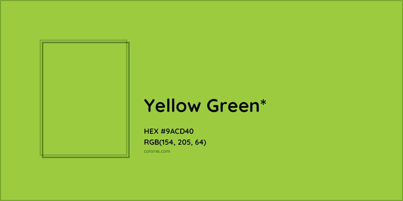 HEX #9ACD40 Color Name, Color Code, Palettes, Similar Paints, Images