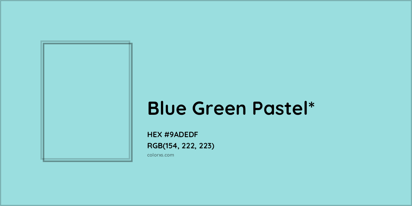 HEX #9ADEDF Color Name, Color Code, Palettes, Similar Paints, Images