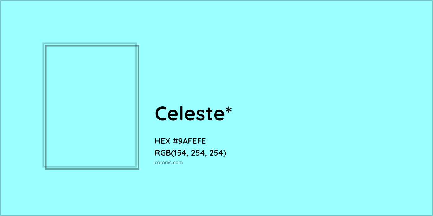 HEX #9AFEFE Color Name, Color Code, Palettes, Similar Paints, Images