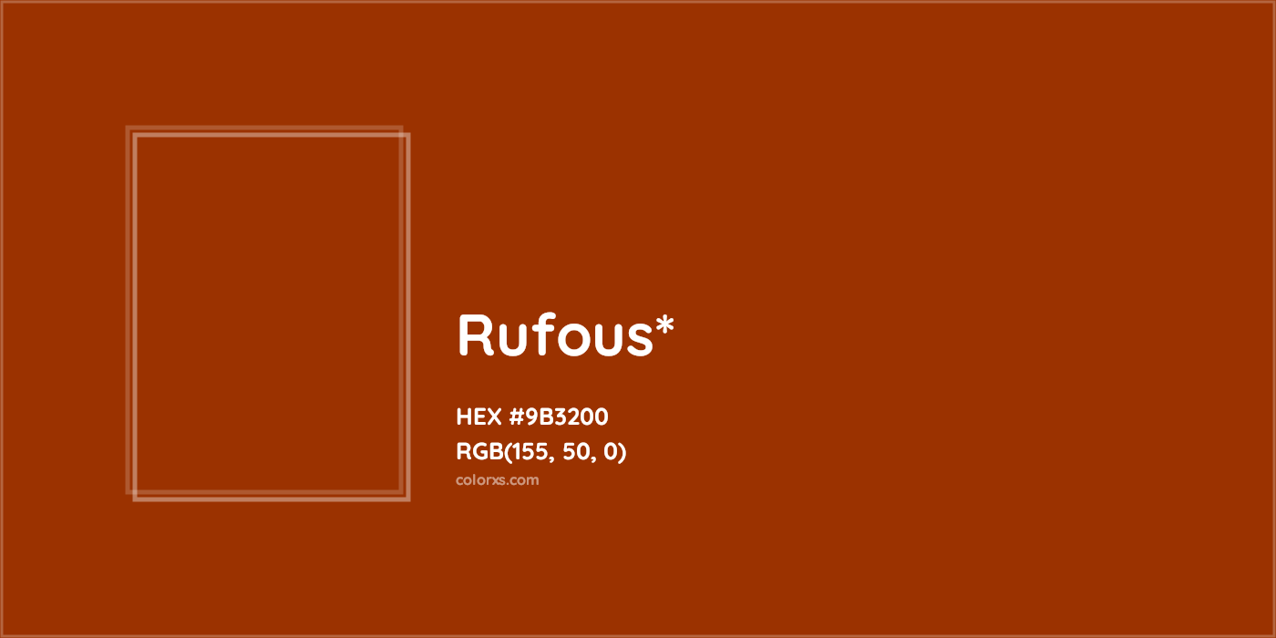 HEX #9B3200 Color Name, Color Code, Palettes, Similar Paints, Images
