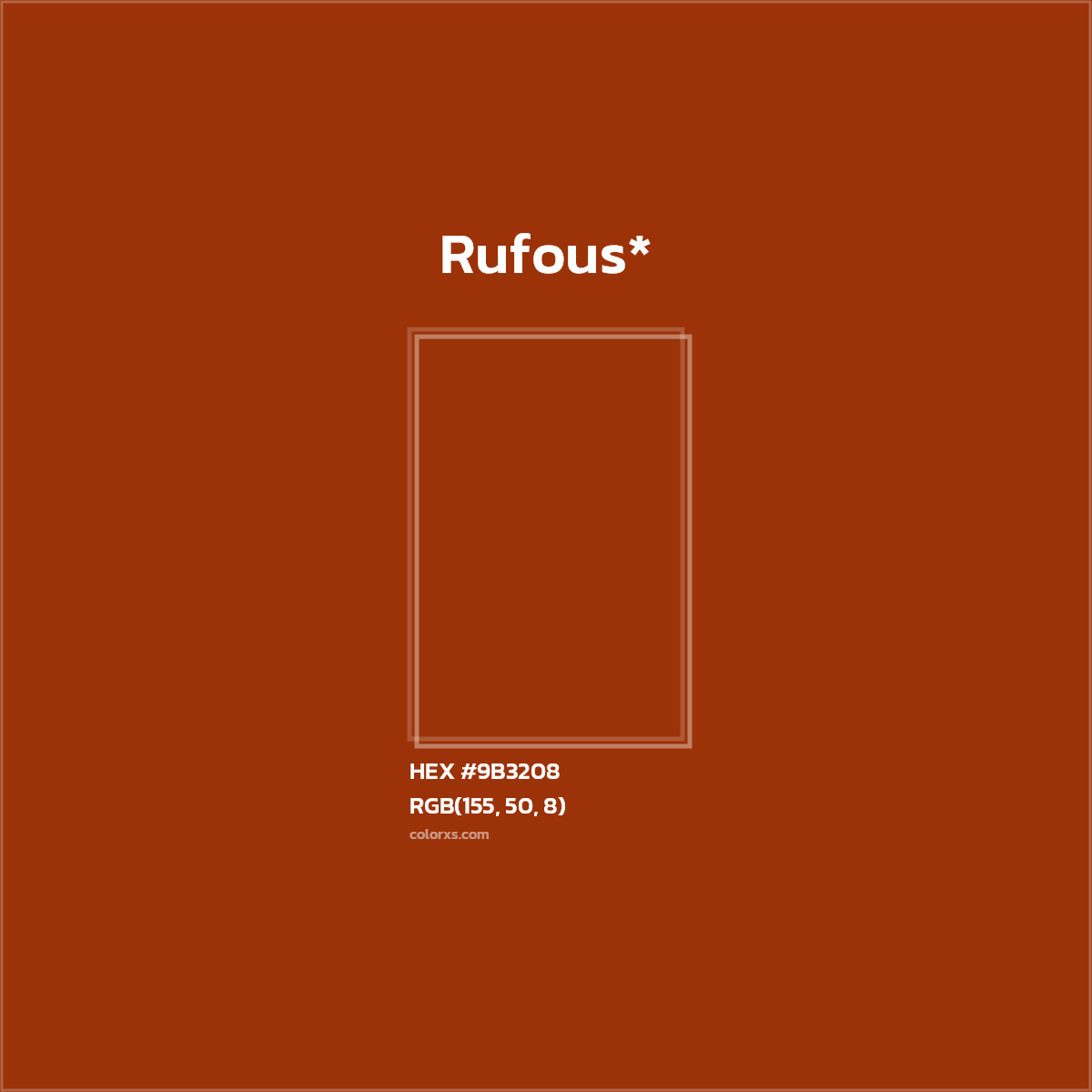 HEX #9B3208 Color Name, Color Code, Palettes, Similar Paints, Images