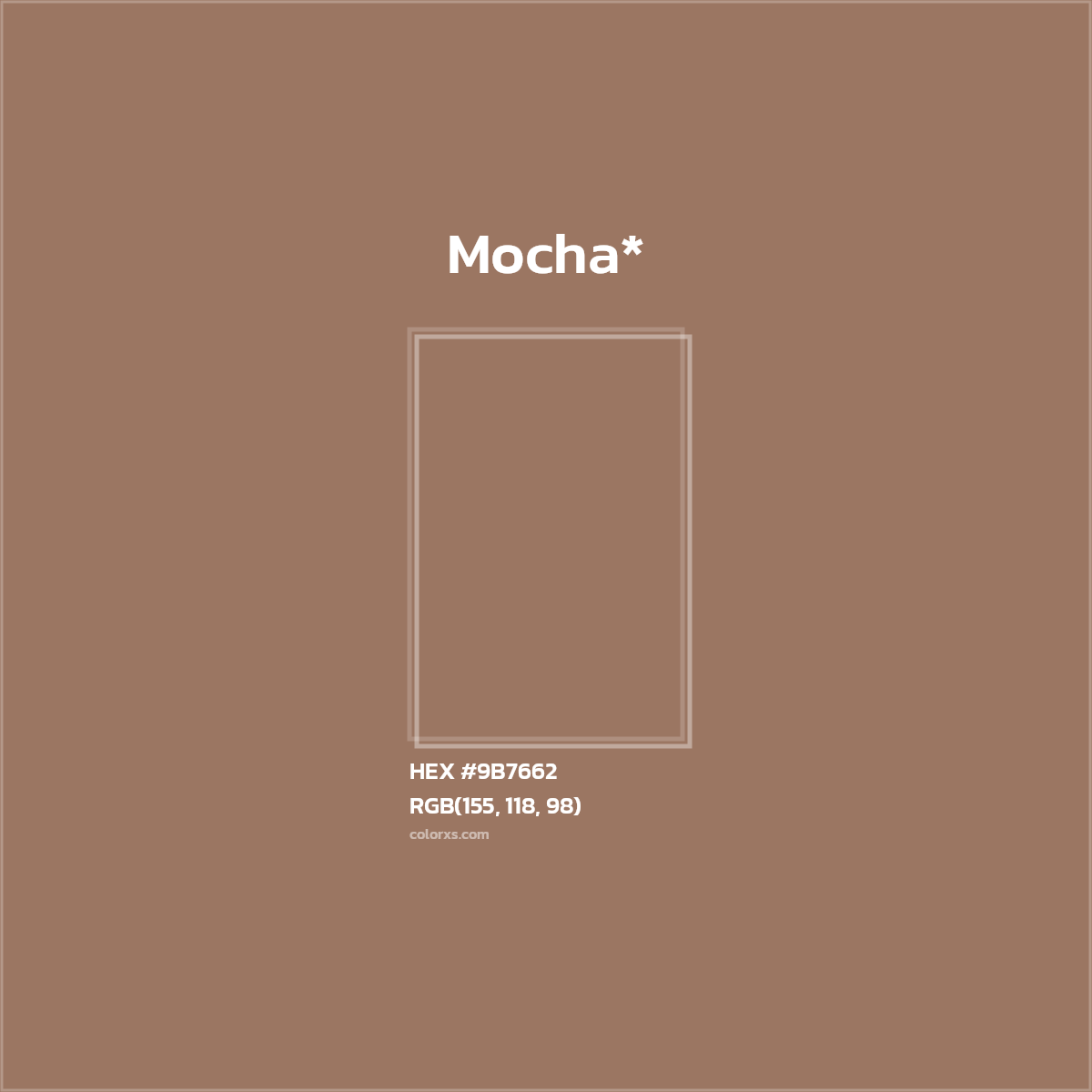 HEX #9B7662 Color Name, Color Code, Palettes, Similar Paints, Images