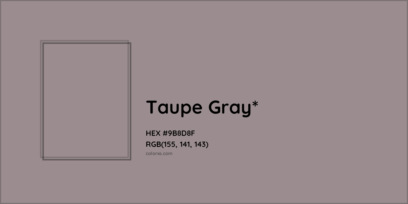 HEX #9B8D8F Color Name, Color Code, Palettes, Similar Paints, Images