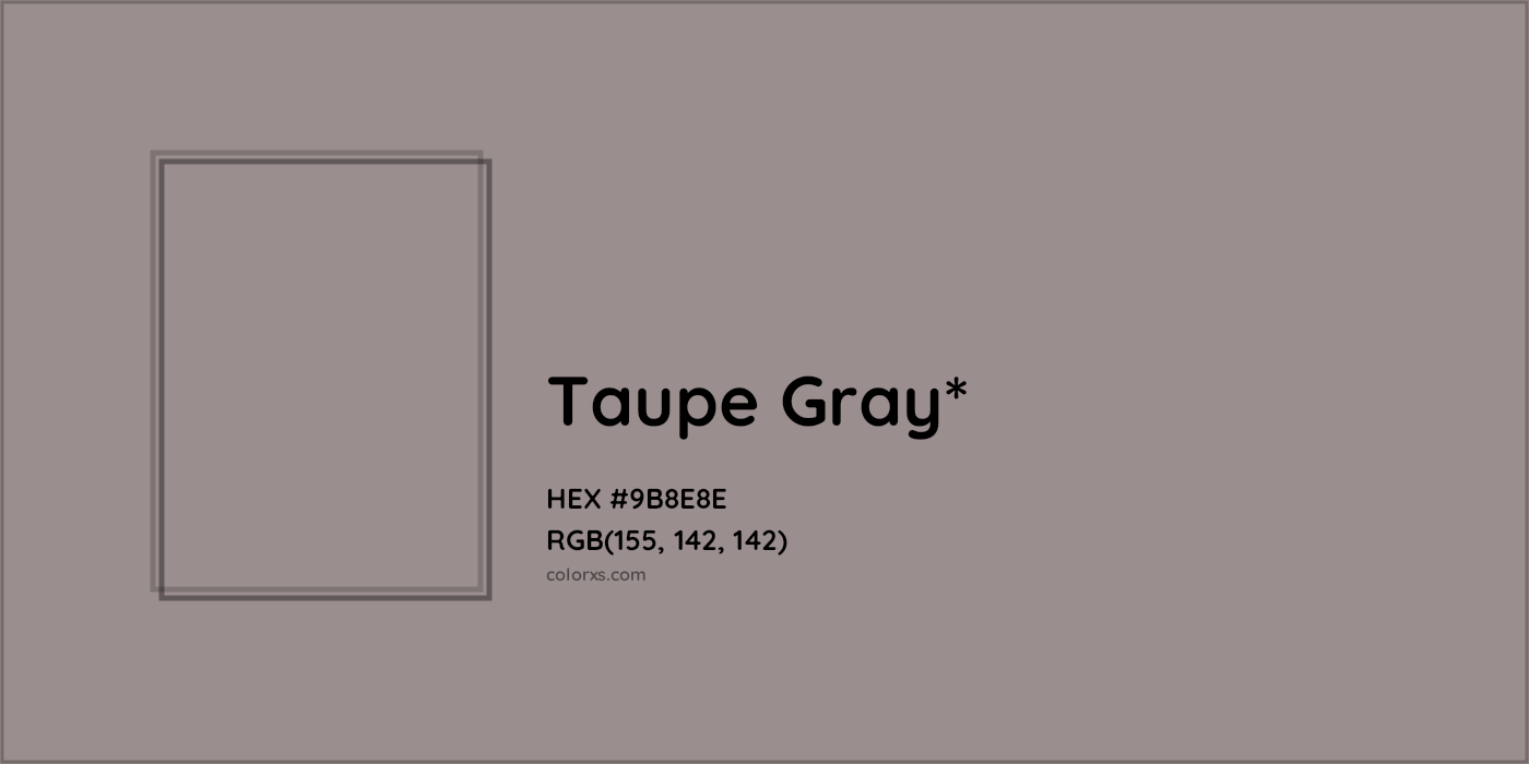 HEX #9B8E8E Color Name, Color Code, Palettes, Similar Paints, Images