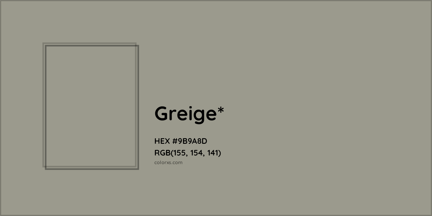 HEX #9B9A8D Color Name, Color Code, Palettes, Similar Paints, Images