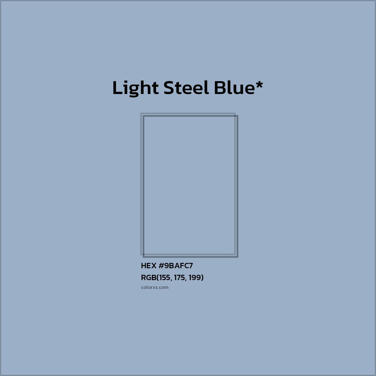 HEX #9BAFC7 Color Name, Color Code, Palettes, Similar Paints, Images