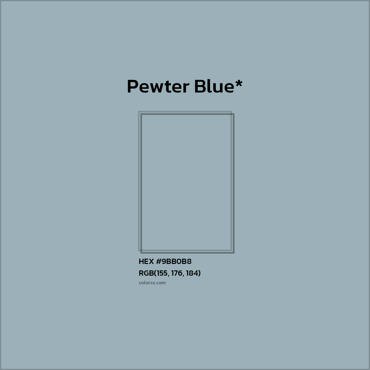 HEX #9BB0B8 Color Name, Color Code, Palettes, Similar Paints, Images