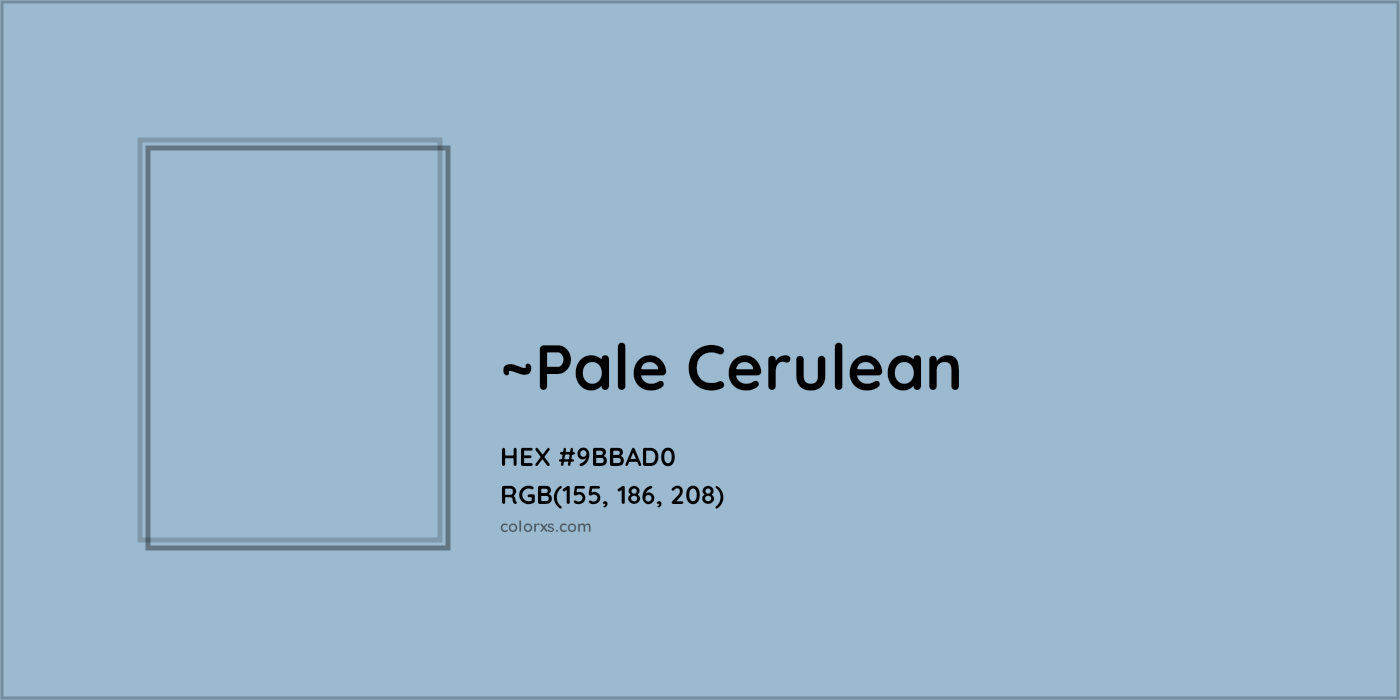 HEX #9BBAD0 Color Name, Color Code, Palettes, Similar Paints, Images
