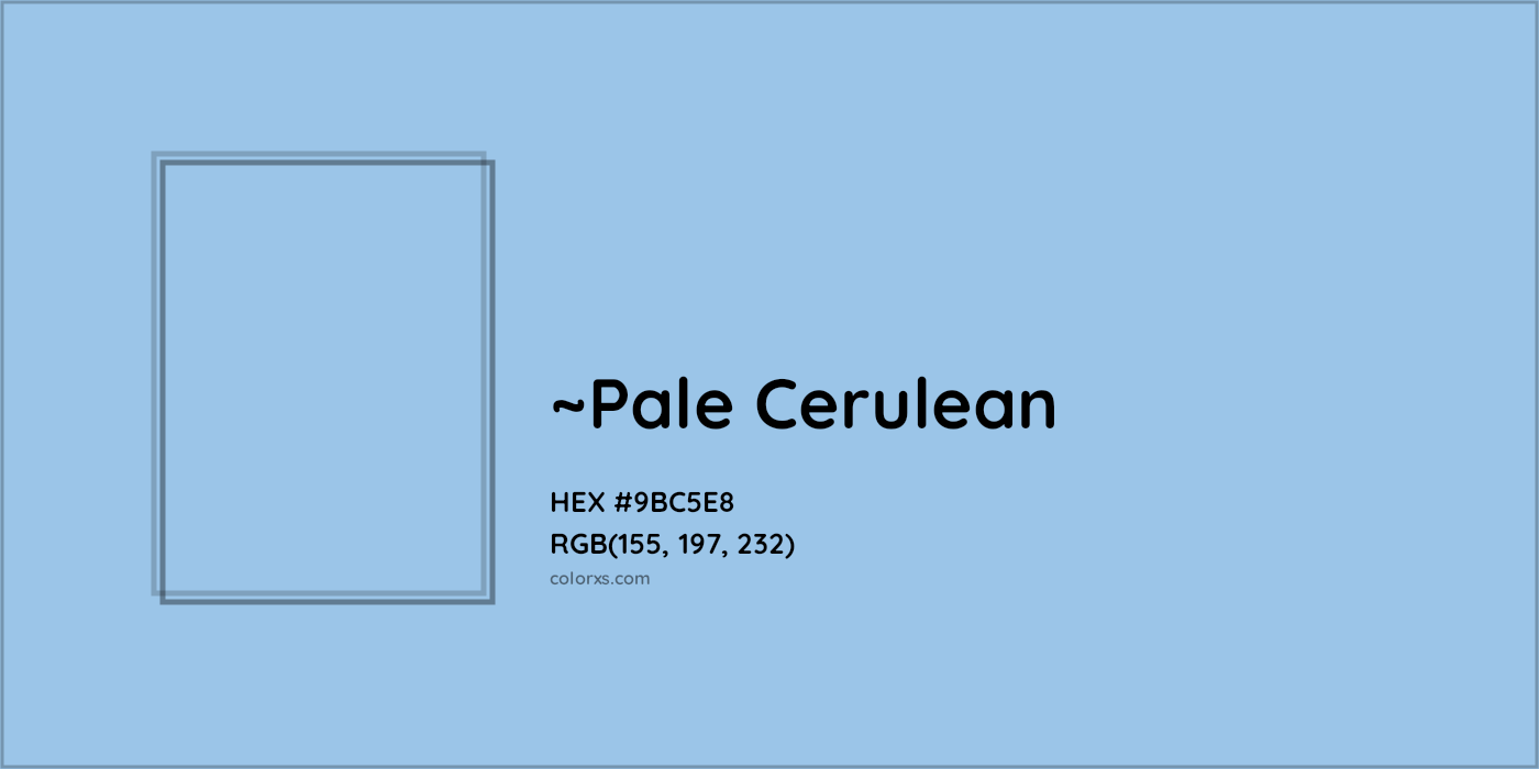 HEX #9BC5E8 Color Name, Color Code, Palettes, Similar Paints, Images